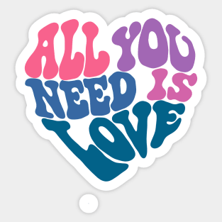 All You Need Is Love Sticker